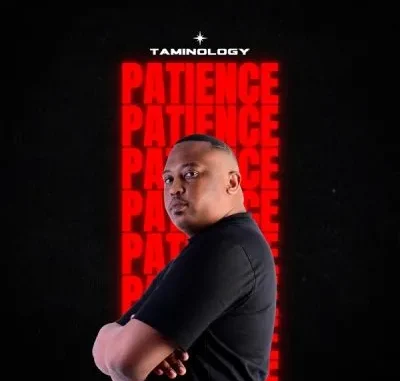Taminology – Patience
