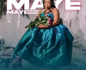 Kelvin Momo & Babalwa M – Maye Maye ft. Azana & Stixx