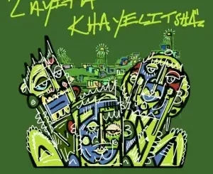 Khanyisa, Sbuda Maleather & Ice Beats Slide – Layita Khayelitsha