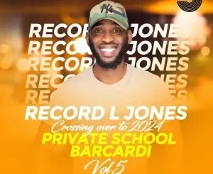 Record L Jones – Private School Barcadi Vol 5 (Crossing Over To 2024)