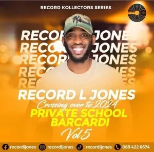 Record L Jones – Private School Barcadi Vol 5 (Crossing Over To 2024)