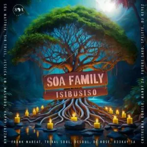 Soa Family & B33Kay SA ft Tribal Soul, DeSoul & Frank Mabeat – Gegelegege