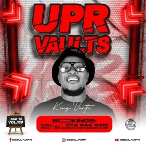 Soul Varti – UPR Vaults Road To Vol. 100 Mix