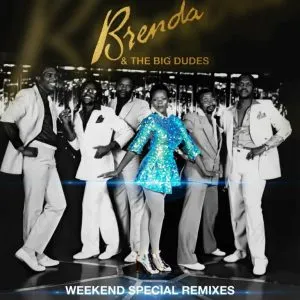 Brenda – Weekend Special (Mthunzi Remix) ft The Big Dudes & Mthunzi