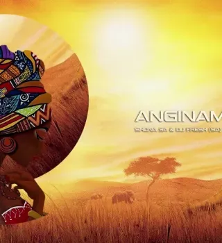 Shona SA – Anginamahloni ft. DJ Fresh SA, Sazi Cele & Sebaga