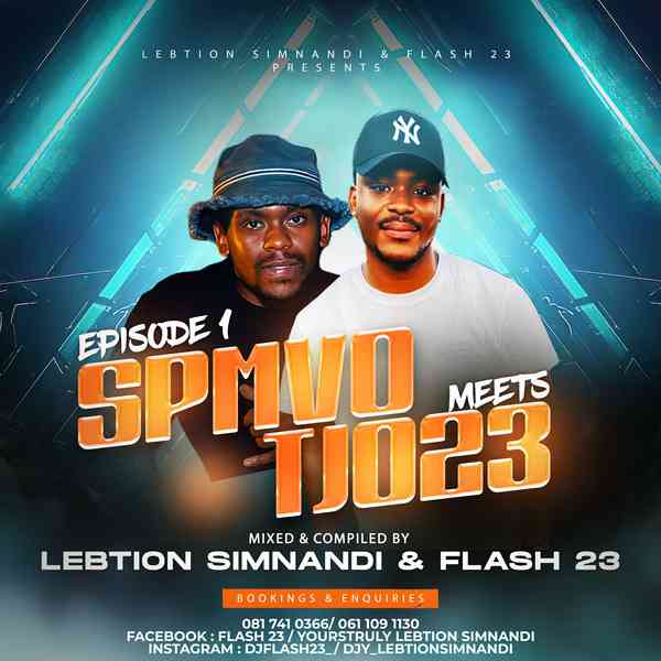 Lebtiion Simnandi & Flash 23 – Spmvo Meets Tjo23 Episode 1 (Strictly Mdu Aka Trp & Vyno Keys) [Mp3]