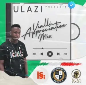 ULAZI – VIALLI Appreciation Mix [Mp3]
