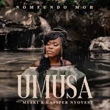 Nomfundo Moh – Umusa ft. Msaki & Cassper Nyovest [Mp3]