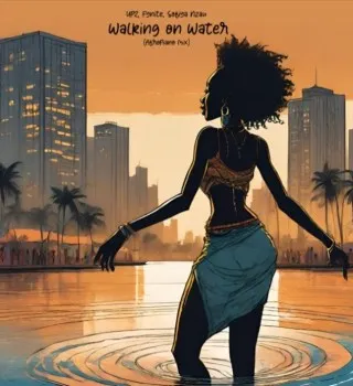 UPZ, Fynite – Walking on Water (AfroPiano Mix) ft Sofiya Nzau [Mp3]