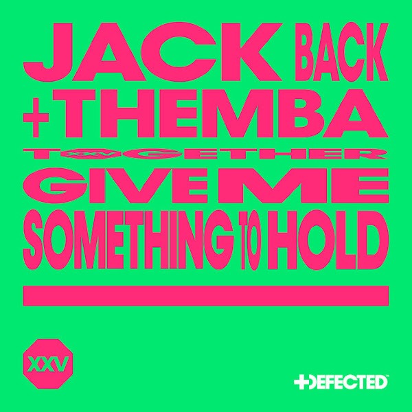 Jack Back, THEMBA & David Guetta – Give Me Something To Hold (Extended Mix) [Mp3]
