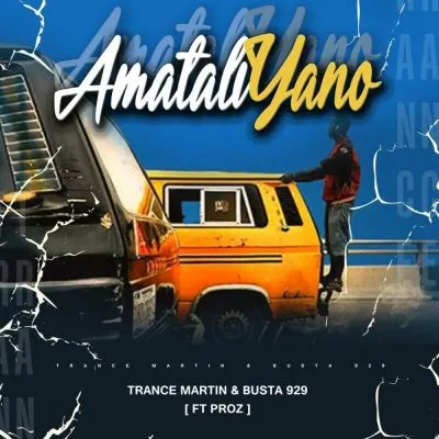 Trace Martin & Busta 929 – AmataliYano ft Proz [Mp3]