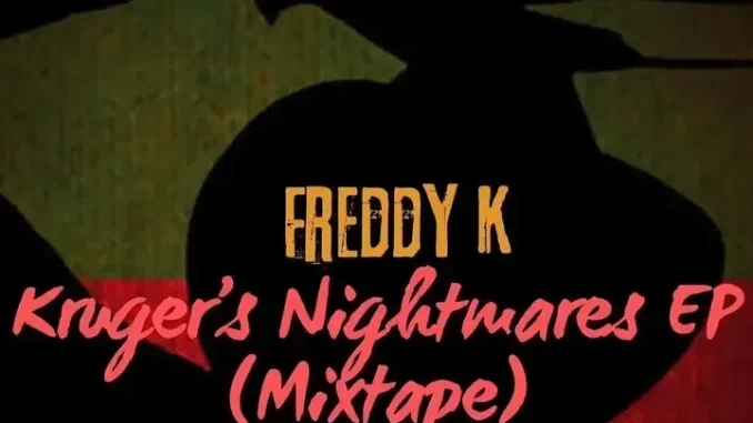 Freddy K – Road to Kruger’s Nightmares Mix